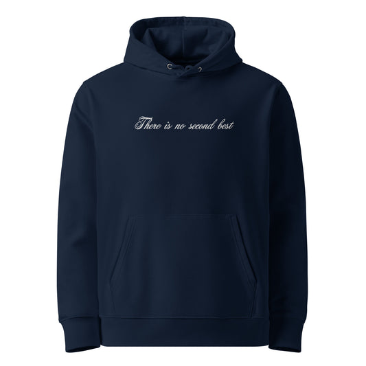 Hoodie, There is no second best, embroidered, English calligraphy